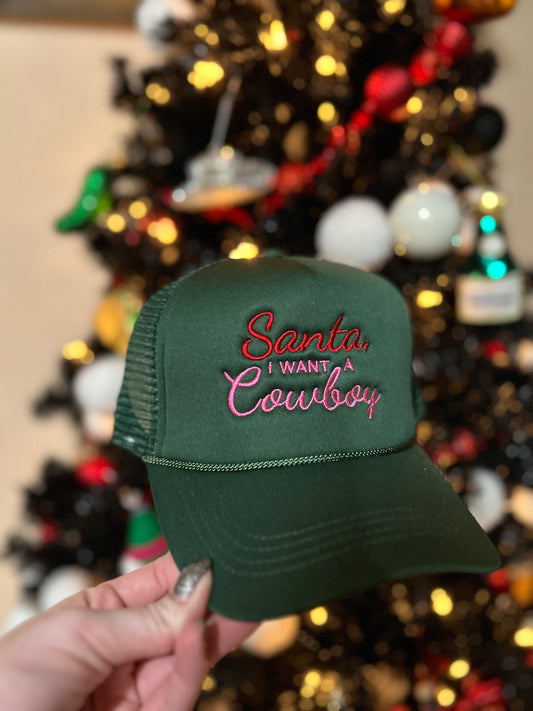 Santa I Want A Cowboy - Green